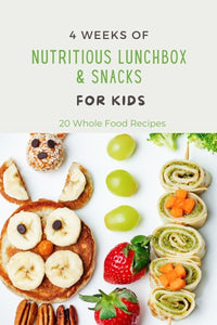 4 weeks of Nutritious Lunchbox & Snacks for Kids